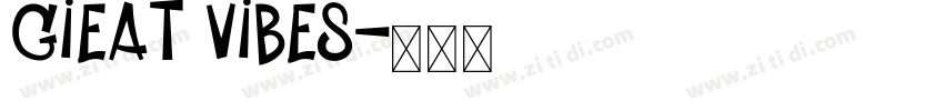 gieat vibes字体转换